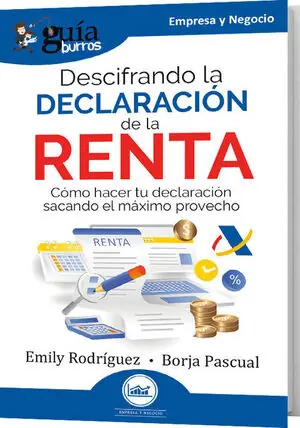 Bestseller GB: DESCIFRANDO LA DECLARACION DE LA RENTA. COMO HACER TU DECLARACION SACANDO EL MAXIMO PROVECHO