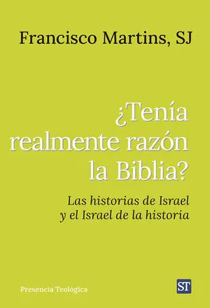 Begrenztes Angebot ¿TENÍA REALMENTE RAZÓN LA BIBLIA?. LAS HISTORIAS DE ISRAEL Y EL ISRAEL DE LA HISTORIA