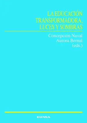 Mega-Angebot LA EDUCACION TRANSFORMADORA, LUCES Y SOMBRAS