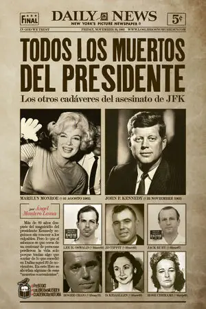 TODOS LOS MUERTOS DEL PRESIDENTE. LOS OTRO CADÁVERES DEL ASESINATO DE JFK Neue Ware
