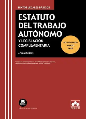 Neue Ware ESTATUTO DEL TRABAJO AUTÓNOMO Y LEGISLACIÓN COMPLEMTARIA. 4ª EDICIÓN 2025