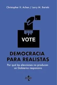 DEMOCRACIA PARA REALISTAS. POR QUÉ LAS ELECCIONES NO PRODUCEN UN GOBIERNO RESPONSIVO Jetzt Kaufen