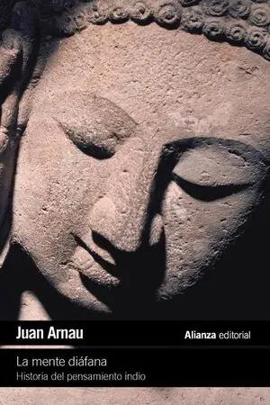 Neue Ware LA MENTE DIÁFANA. HISTORIA DEL PENSAMIENTO INDIO
