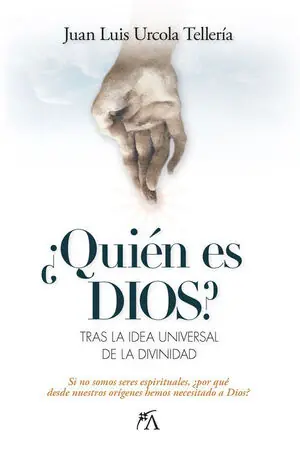 Preisreduziert ¿QUIEN ES DIOS? TRAS LA IDEA UNIVERSAL DE LA DIVINIDAD