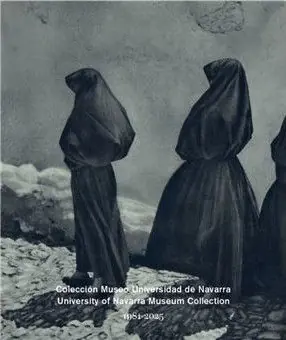 COLECCION MUSEO UNIVERSIDAD DE NAVARRA 1981-2025. UNIVERSITY OF NAVARRA MUSEUM COLLECTION 1981-2025 Im Trend
