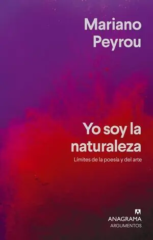 YO SOY LA NATURALEZA. LÍMITES DE LA POESÍA Y DEL ARTE Neu Im Sortiment