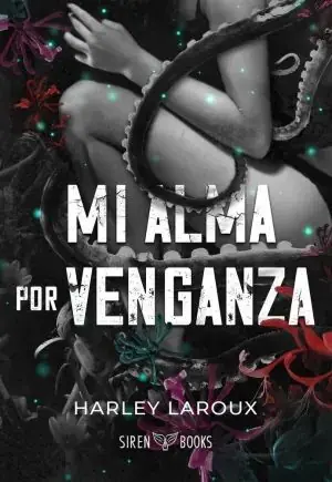 MI ALMA POR VENGANZA TRILOGIA ALMAS LIBRO DOS Top-Preis