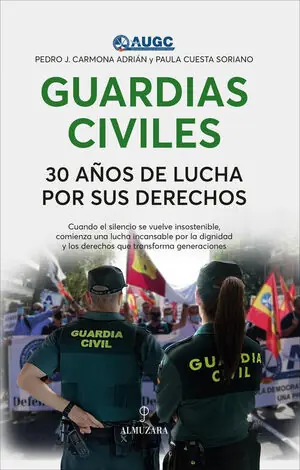 Jetzt Zugreifen GUARDIAS CIVILES, 30 AÑOS DE LUCHA POR SUS DERECHOS