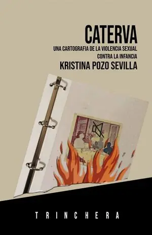 Im Trend CATERVA.. UNA CARTOGRAFÍA DE LA VIOLENCIA SEXUAL CONTRA LA INFANCIA.
