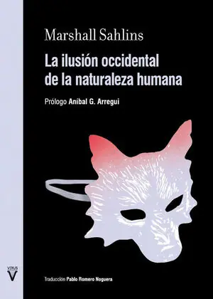 ILUSIÓN OCCIDENTAL DE LA NATURALEZA HUMANA, LA Jetzt Bestellen