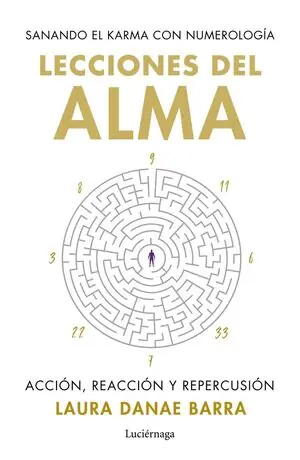 LECCIONES DEL ALMA: SANANDO EL KARMA CON NUMEROLOGÍA Markenware