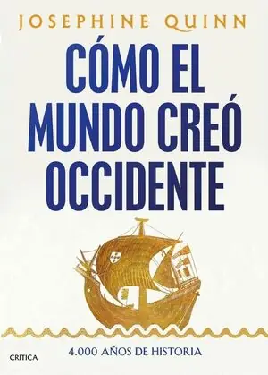 CÓMO EL MUNDO CREÓ OCCIDENTE. 4.000 AÑOS DE HISTORIA Heißes Angebot