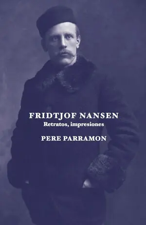 FRIDTJOF NANSEN. RETRATOS, IMPRESIONES. RETRATOS, IMPRESIONES Rabatt