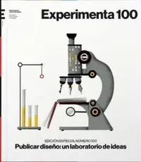 EXPERIMENTA EDICION ESPECIAL Nº 100. PUBLICAR DISEÑO: UN LABORATORIO DE IDEAS Neue Ware