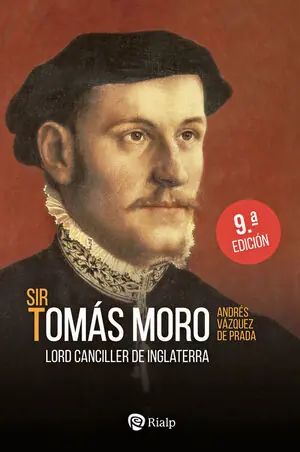 SIR TOMAS MORO. LORD CANCILLER DE INGLATERRA Versand Am Gleichen Tag