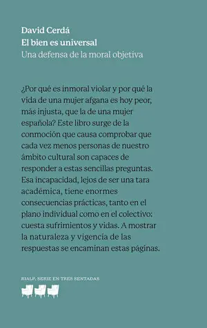 Markenware EL BIEN ES UNIVERSAL. UNA DEFENSA DE LA MORAL OBJETIVA