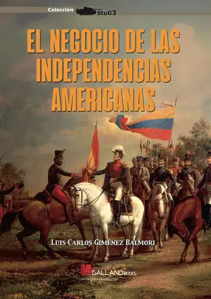 EL NEGOCIO DE LAS INDEPENDENCIAS AMERICA Meistverkauft
